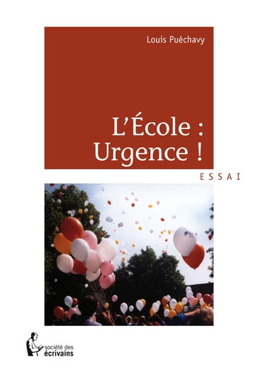 L'École : Urgence ! - Louis Puechavy