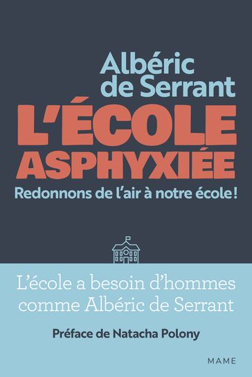 L'École asphyxiée - Albéric de Serrant