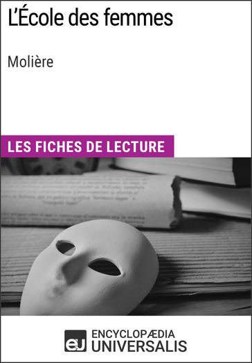 L'École des femmes de Molière - Encyclopaedia Universalis
