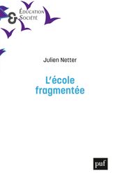 L École fragmentée