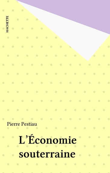 L'Économie souterraine - Pierre Pestiau