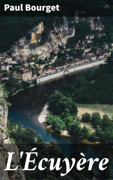 L'Écuyère - Paul Bourget