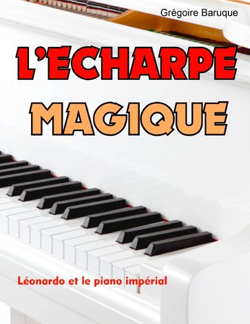 L'écharpe magique - Grégoire Baruque