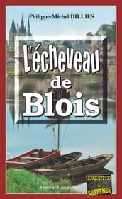 L écheveau de Blois
