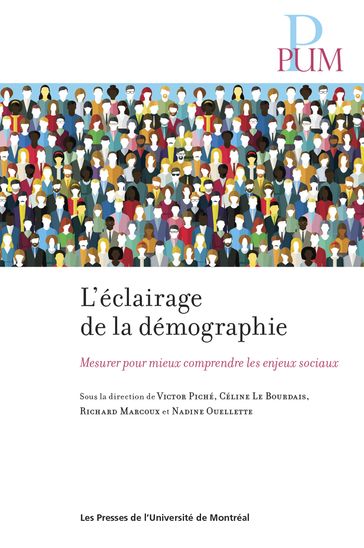 L'éclairage de la démographie - Victor Piché - Céline Le Bourdais - Richard Marcoux - Nadine Ouellette