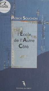 L école, de l autre côté