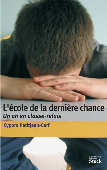 L'école de la dernière chance - Cypora Petitjean-Cerf