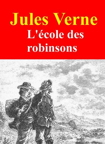 L'école des robinsons - Verne Jules