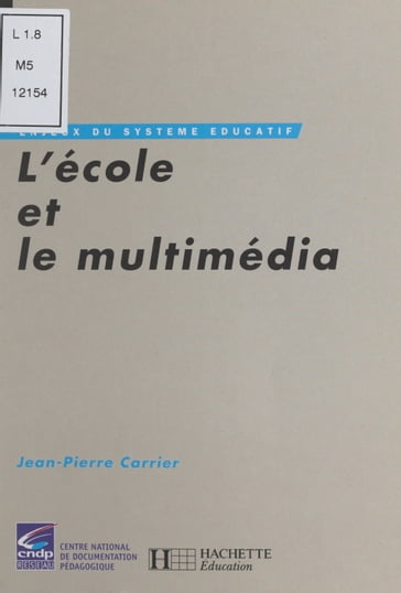 L'école et le multimédia - Jean-Pierre Carrier