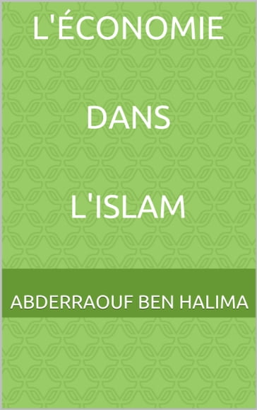 L'économie dans l'Islam - Abderraouf Ben Halima