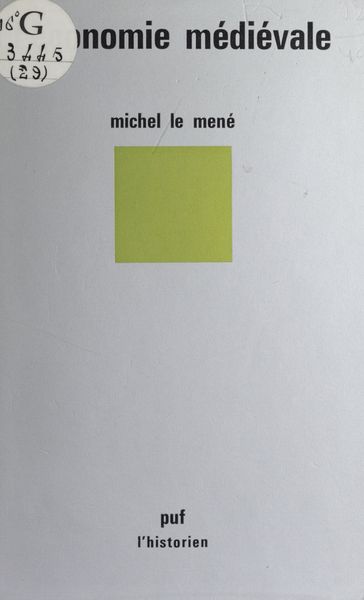 L'économie médiévale - Michel Le Mené - Roland Mousnier