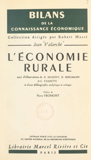 L'économie rurale - Denis Bergmann - René Dumont - Jean Valarché - Carlo Vanzetti - Robert Badouin - Robert Mossé