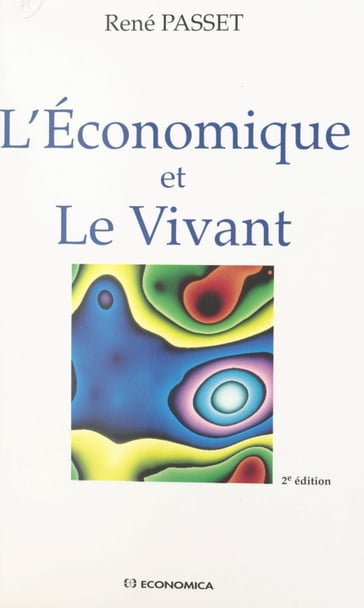 L'économique et le vivant - René Passet