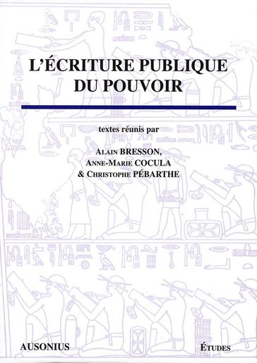 L'écriture publique du pouvoir - Collectif