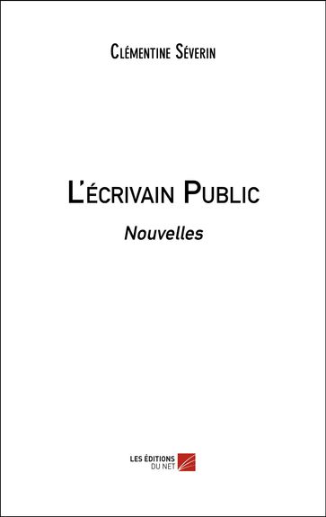 L'écrivain Public - Clémentine Séverin