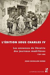 L édition sous Charles IV