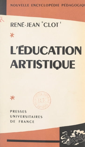 L'éducation artistique - Pierre Joulia - René-Jean Clot