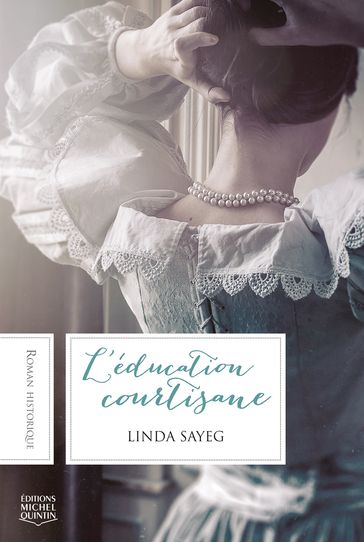 L'éducation courtisane - Linda Sayeg