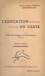 L éducation du geste