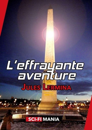 L'effrayante aventure - Jules Lermina