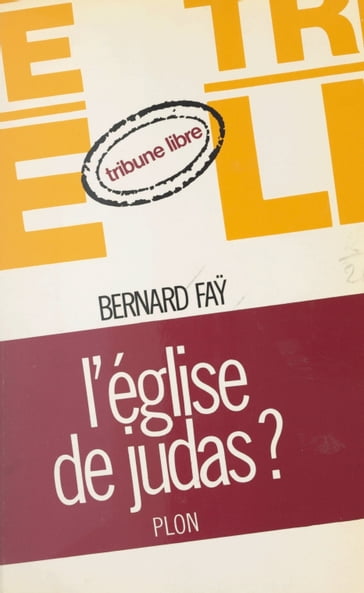 L'église de Judas ? - Bernard Faÿ