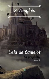 L élu de Camelot - Saison 1