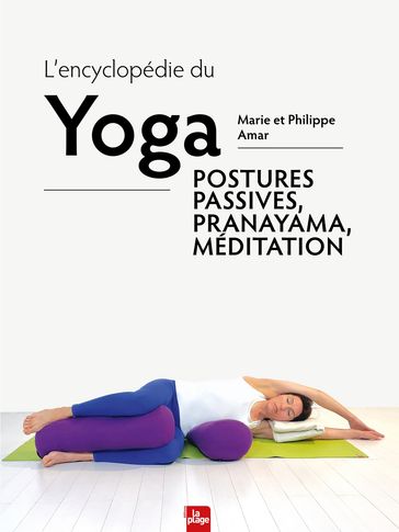 L'encyclopédie du yoga - Marie Amar - Philippe Amar