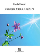 L energia buona ci salverà