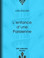 L enfance d une Parisienne