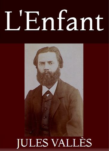 L'enfant - Jules Vallès