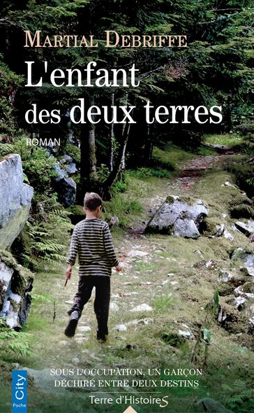 L'enfant des deux terres - Martial DEBRIFFE