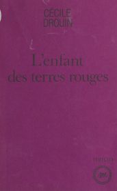 L enfant des terres rouges