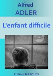 L enfant difficile