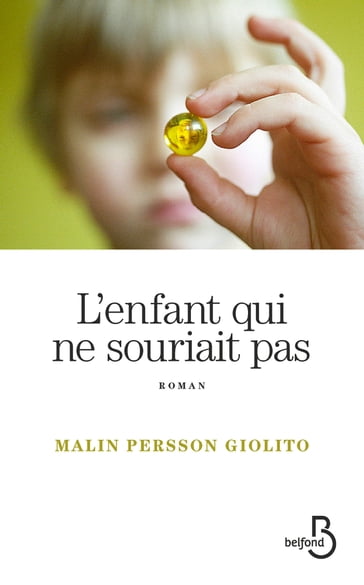 L'enfant qui ne souriait pas - Malin Persson Giolito