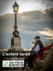 L enfant tardif