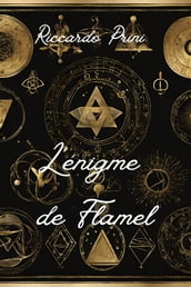 L énigme de Flamel