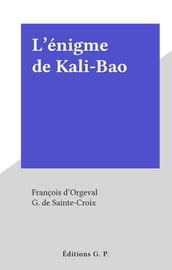 L énigme de Kali-Bao