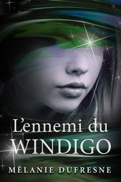 L ennemi du Windigo