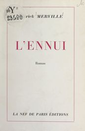 L ennui