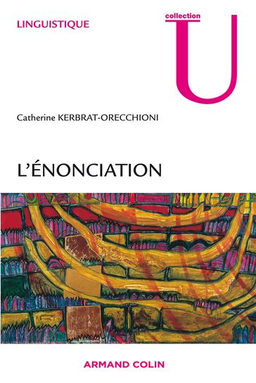 L'énonciation - Catherine Kerbrat-Orecchioni