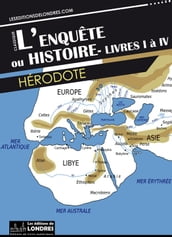 L enquête (Livres I à IV)