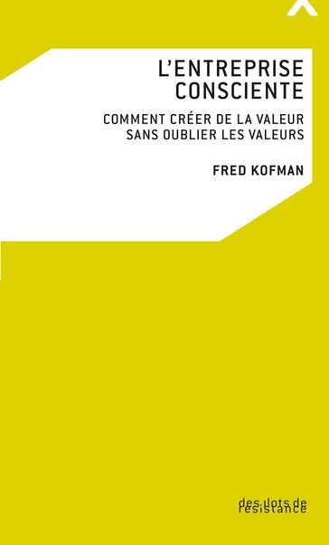 L'entreprise consciente - Fred Kofman