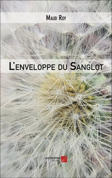 L'enveloppe du Sanglot - Maud Roy