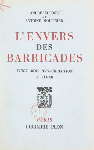 L'envers des barricades - André Euloge - Antoine Moulinier