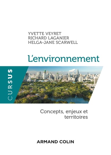 L'environnement - Helga-Jane Scarwell - Richard Laganier - Yvette Veyret
