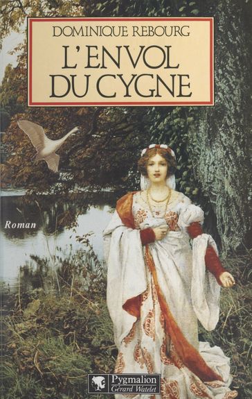 L'envol du cygne - Dominique Rebourg