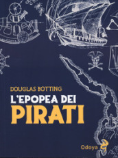 L epopea dei pirati