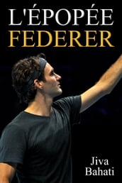 L épopée Federer