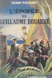 L épopée de Guillaume Douarre