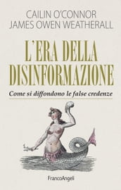 L era della disinformazione